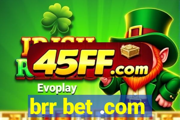brr bet .com